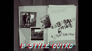 RACKTALK BOYZ - B STYLE OUTRO