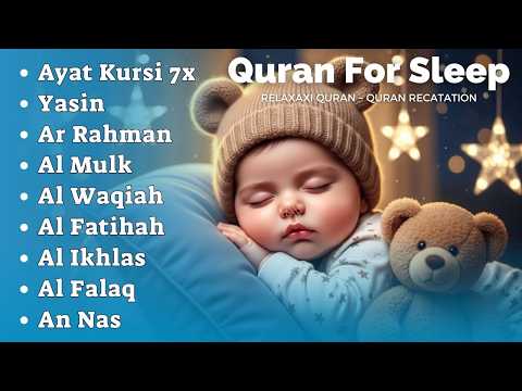 Uyqu uchun Qur'on | Dam olish uchun tinchlantiruvchi oyatlar | Oyat Kursiy, Yasin, Arrahmon Ala Aqel