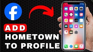 How to Add a Hometown on Facebook | Android & iOS (2025)