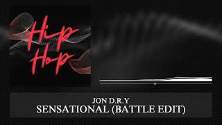 JON D.R.Y - SENSATIONAL (BATTLE EDIT) || BEST MUSIC FOR FREESTYLER