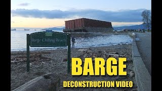 Vancouver Barge Deconstruction Video Recap