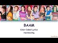 MOMOLAND – BAAM Color Coded Lyrics Han|Rom|Eng