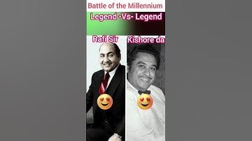 Kishore Kumar - vs - Mohammad Rafi | Battle of the Millennium ❤️