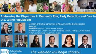 Addressing the Disparities in Dementia Risk, Early Detection and Care in U.S. Latino Populations