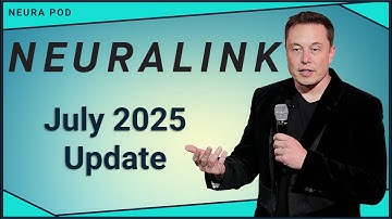 Neuralink-update – juli 2025