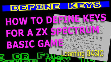 Define keys in your ZX Spectrum BASIC GAME -  Learning BASIC on The Spectrum #zxspectrum