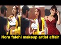 Nora Fatehi&#39;s makeup artist tried to take advantage while making up Nora | pk plus |