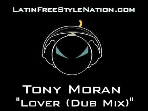 Tony Moran - Lover (Dub Mix) Rare Latin FreeStyle