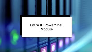 How to install and connect Entra ID PowerShell module