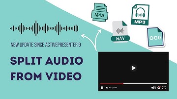 Split Audio from Video & Export Audio FREELY since ActivePresenter 9