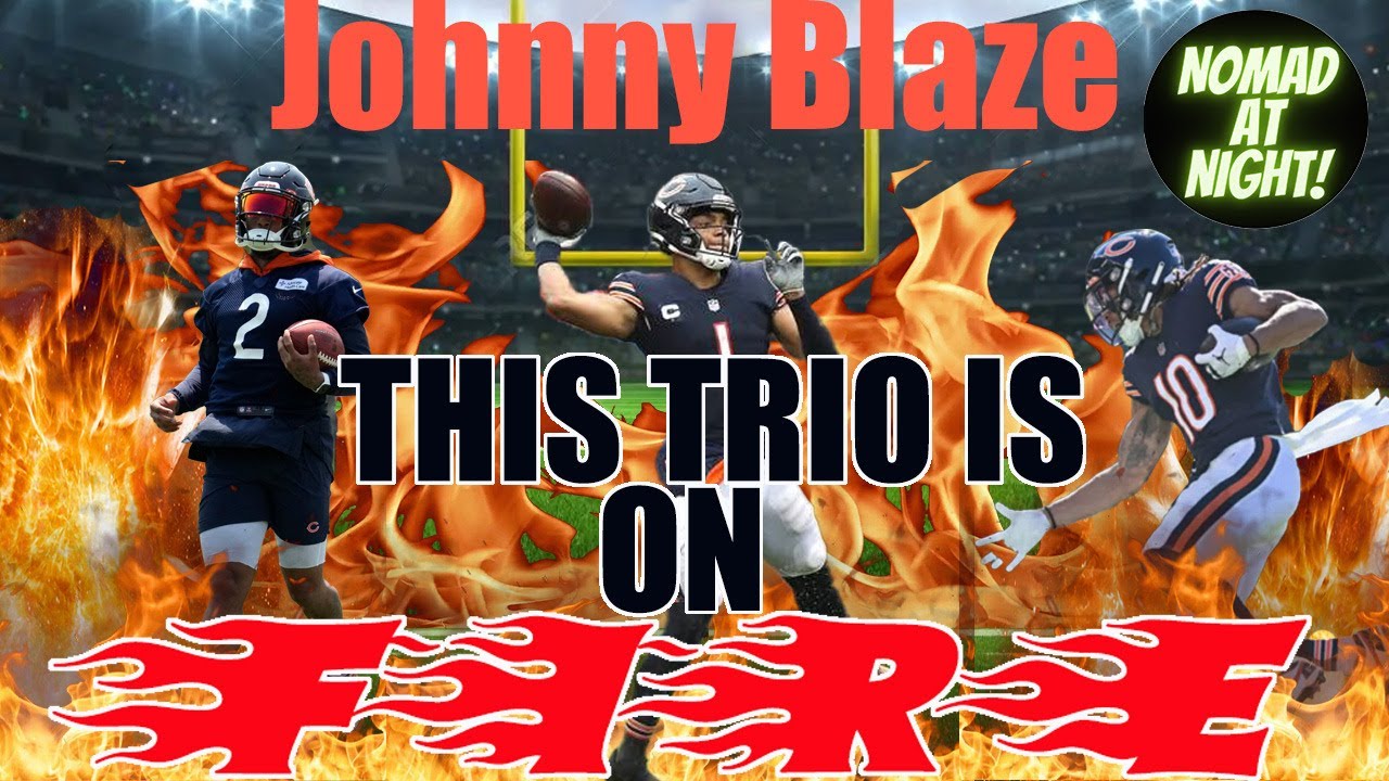 Nomad At Night - The Chicago Bears Offense is Catching Fire !! - YouTube