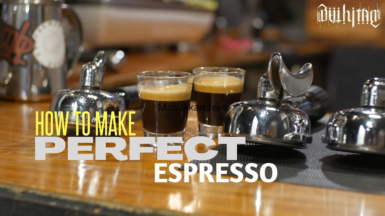 ESPRESSO TERBAIK DATANG DARI HAL INI !!