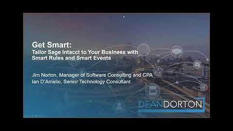 Get Smart: Tailor Sage Intacct to Your Business with Smart Rules & Smart Events