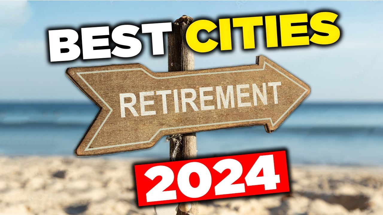 Top Cities for Retirement in 2024 In USA YouTube