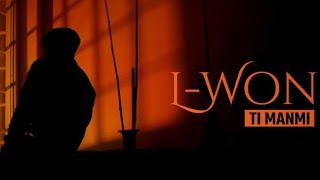 TI MANMI - L-Won (Video Lyrics)