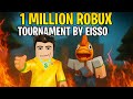 1,000,000 ROBUX TOURNAMENT BY @EissoRBX!! — CAN WE WIN THIS LIVE? (Attempt 2)