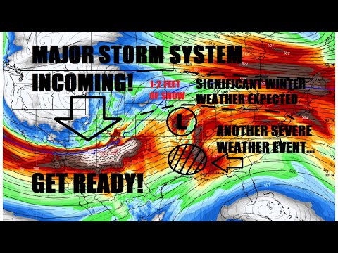 Major storm on the way! Significant Winter storm, severe storms ...