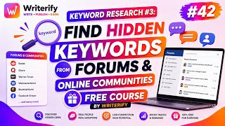 Keyword Research #3: Find Hidden Keywords from Niche related Forums | FREE Course by Writerify News
