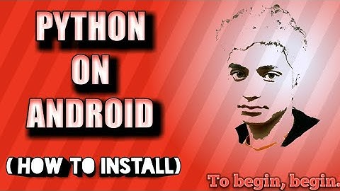 PYTHON ON ANDROID