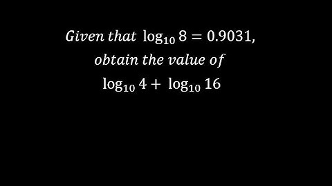 Given that log8 to base 10 = 0.9031, obtain the value of log4 to base 10 + log16 to base 10