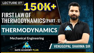 Thermodynamics | Module 3 | First Law of Thermodynamics | Part 1 (Lecture 7)