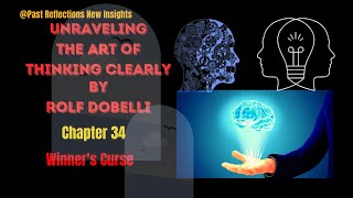 Unraveling The Art Of Thinking Clearly Chapter 34 Winners Curse