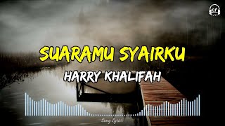 Harry - Suaramu Syairku | Lirik Lagu