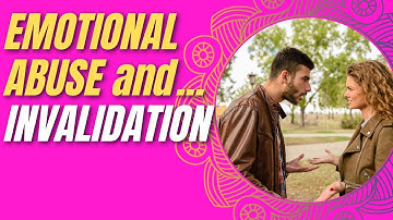 Emotional Abuse and Invalidation