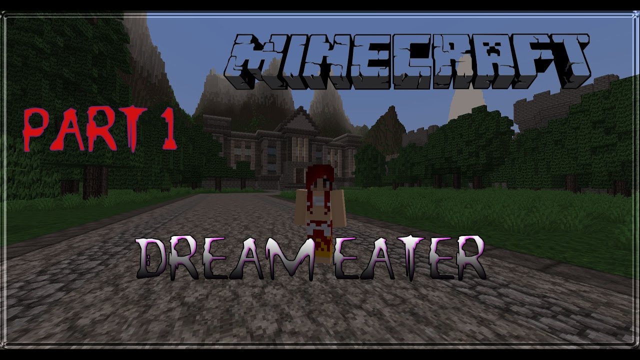 (Fairy Tail TV)Minecraft :Dream eater part 1