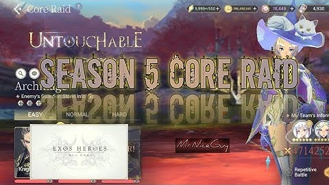 Season 5 | New Core Raid Overview | UNTOUCHABLE | Exos Heroes