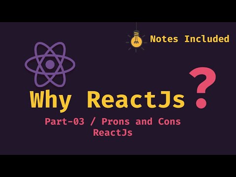 React JS | Why React JS | ReactJs Virtual Dom | React JS Pros and Cons