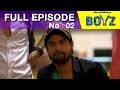 Boyz Episode 2 (25th August 2015) Video