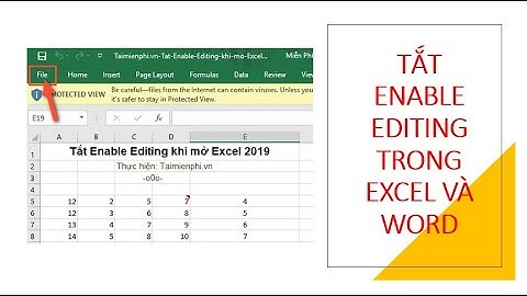 TẮT ENABLE EDITING TRONG EXCEL VÀ WORD