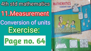 conversion of units||CH-11||Measurement||exercise page no. 66#4std mathematics