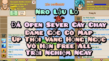Nro Lậu Mới Nhất Đã Open Có Map Up Thỏi Vàng Hồng Ngọc Cày Chay Cũng Víp Có Full Mod Có IOS