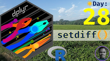 R Programming Basics to Advanced: Day 28: dplyr::setdiff()