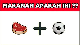 Hanya Orang Jenius Yang Bisa Jawab  Teka Teki Tebak Nama Makanan