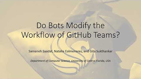 Do Bots Modify the Workflow of GitHub Teams? - BotSE 2021