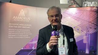 ISE 2023: Amadeus Tells rAVe About Amadeus Immersive Acoustics Solutions