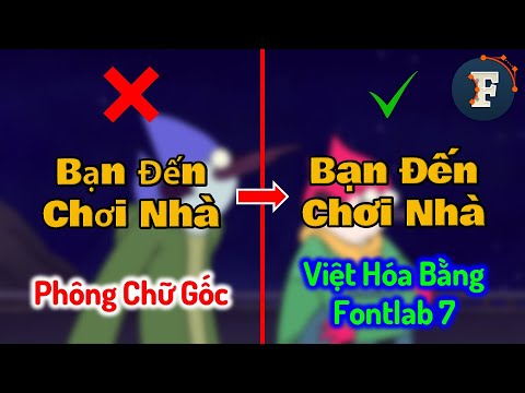 Hướng Dẫn Việt Hóa Phông Chữ Bằng Fontlab 7 | Vietnameseization Fonts | TNR