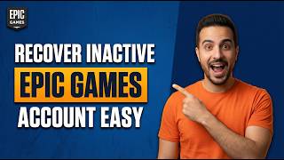 How To Recover Inactive Epic Games Account (Easy Recovery Guide)