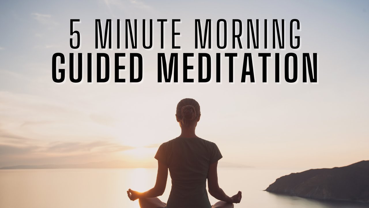 5 Minute Morning Meditation to Start The Day - YouTube
