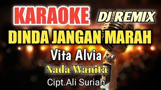 DINDA (DINDA JANGAN MARAH) - VITA ALVIA | KARAOKE DJ NADA WANITA | LIRIK HD