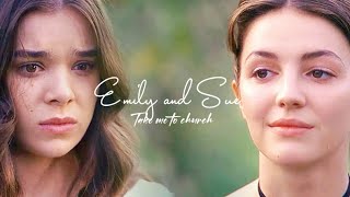 Emily & Sue | Take me to church