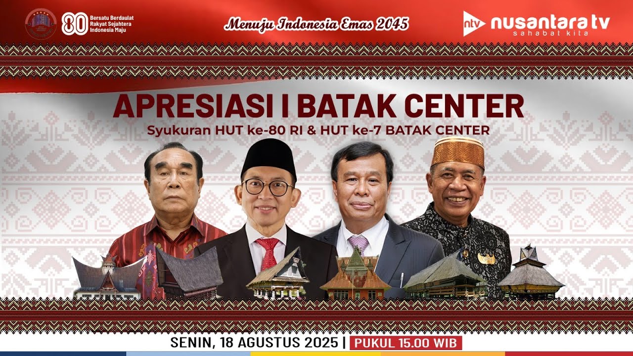 [LIVE] Apresiasi I Batak Center - Syukuran HUT ke-80 RI & HUT ke-7 Batak Center | NTV
