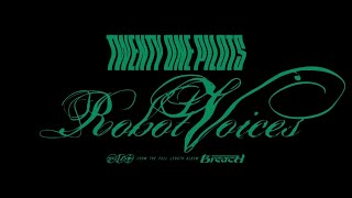 if ROBOT VOICES was on BREACH