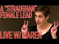 A straughan female lead  live w karen