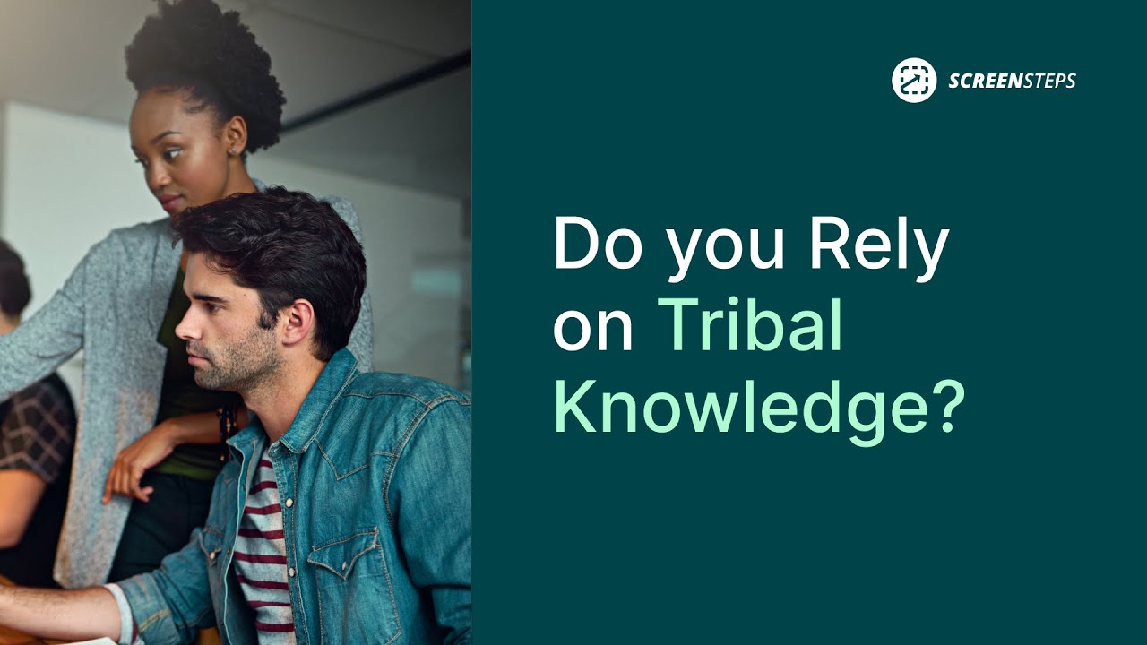 What is Tribal Knowledge?
