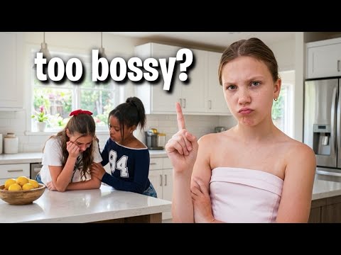 i was so bossy... it totally backfired