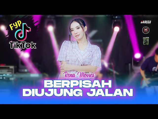 VIRAL FYP !!! RENA MOVIES - BERPISAH DIUJUNG JALAN -  GK MUSIC ( OFFICIAL MUSIK VIDEO ) class=